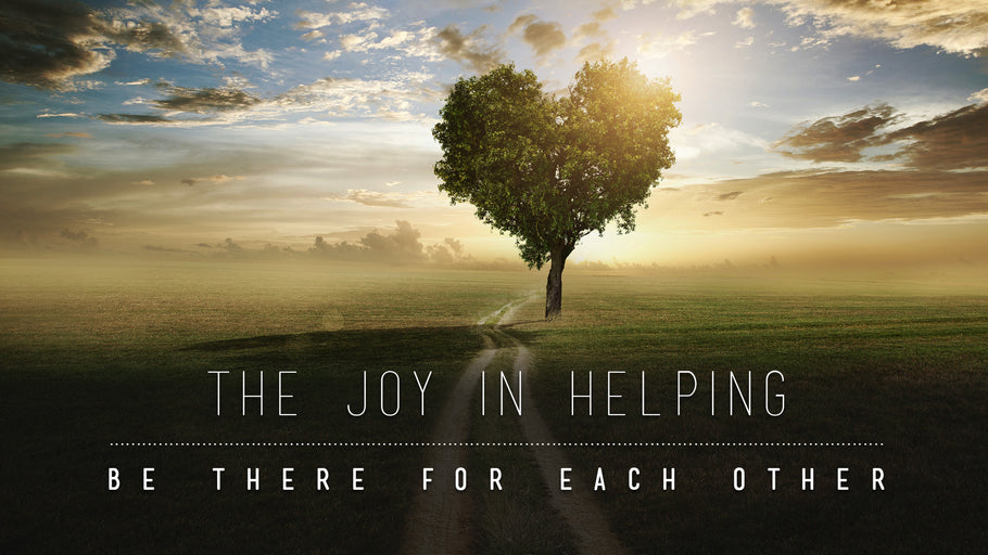 The joy in helping somebody